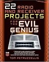 22 Radio and Receiver Projects for the Evil Genius