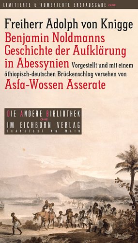 Benjamin Noldmanns Geschichte der Aufkl�rung in Abyssinien