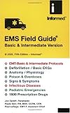 EMS Field Guide: Basic & Intermediate Version