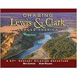 Chasing Lewis and Clark Across America: A 21st Century Aviation Adventure book cover