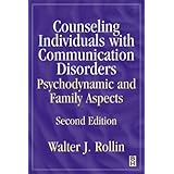 counseling individuals with communication disorders psychodynamic and family aspects 2e