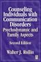 Counseling Individuals with Communication Disorders, Psychodynamic and Family Aspects