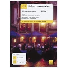 Teach Yourself Italian Converstation (3CDs + Guide) (Teach Yourself Conversation Packs)