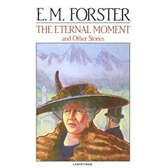 The Eternal Moment: And Other Stories (Harvest Book, Hb 180)