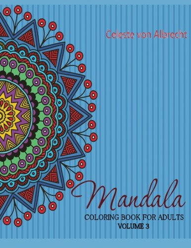 Mandala: Coloring Book for Adults Volume 3