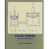 fluid power theory and applications 4th edition