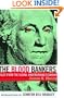 The Blood Bankers: Tales from the Global Underground Economy