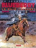 Revue Novedi  / La Jeunesse de Blueberry, tome 6 : Le Raid infernal