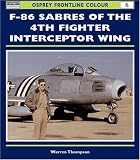 F-86 Sabres of the 4th Fighter Interceptor Wing (Frontline Colour)