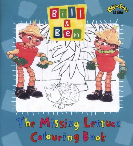 "Bill and Ben": Missing Lettuce Colouring Book (Bill & Ben)
