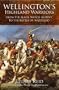 WELLINGTON'S HIGHLAND WARRIORS: From the Black Watch Mutiny to the Battle of Waterloo