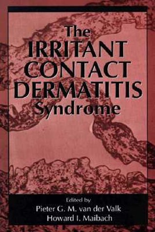 The Irritant Contact Dermatitis Syndrome (Dermatology: Clinical & Basic Science)