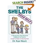 The Shelbys Need Help! : A Choose-Your-Own Solutions Guidebook for Parents by  G. Kenneth West and Ken West