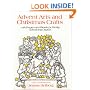 Advent Arts and Christmas Crafts: With Prayers and Rituals for Family, School and Church