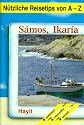 Nützliche Reisetips von A - Z. Samos / Ikaria ( Griechenland)