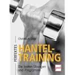 Perfektes Hanteltraining