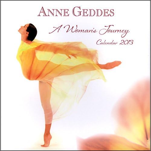 Anne Geddes A Woman's Journey Wall Calendar 2013