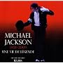 Michael Jackson : 1958-2009, La vie d'une légende