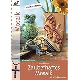 Zauberhaftes Mosaikvon "Ingrid Moras"