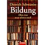 Bildung - Alles, was man wissen mu� von Dietrich Schwanitz