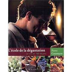 L'Ecole de la d�gustation : Le Vin en 100 le�ons