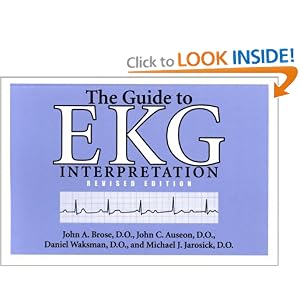 Click here to buy Guide To EKG Interpretation: Revised Edition (White Coat Pocket Guide Series) by John A. Brose, John C. Auseon, Daniel Waksman, and Michael J. Jarosick.