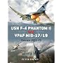 USN F-4 Phantom II vs VPAF MiG-17: Vietnam 1965-72 (Duel)
