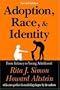 Adoption, Race, and Identity: From Infancy to Young Adulthood