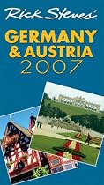 Rick Steves' Germany and Austria 2007