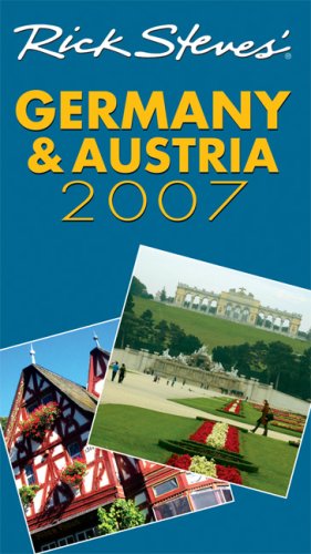 City Travel Guides Discounted  Books : Rick Steves' Germany and Austria 2007 (Rick Steves)