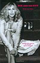 Sex and the City: Kiss and Tell, Updated Edition