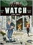 Watch, Tome 1 : Bombes humaines