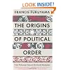 The Origins of Political Order: From Prehuman Times to the French Revolution