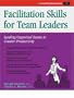 Crisp: Facilitation Skills for Team Leaders: Leading Organized Teams to Greater Productivity (Crisp Fifty-Minute Books)