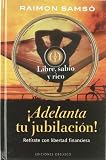Adelanta tu jubilacion (Spanish Edition)