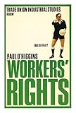 Industrial studies. 2 : The bargaining context. Workers' rights
