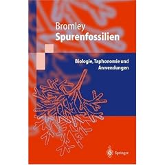 Spurenfossilien. Biologie, Taphonomie und Anwendungen
