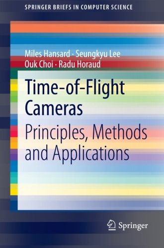 time of flight cameras principles methods and applications springerbriefs in computer science
