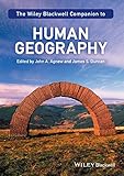 The Wiley-Blackwell companion to human geography