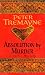 Absolution
by
Murder
(A
Sister
Fidelma
Mystery:
A
Celtic
Mystery)