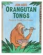 Orangutan Tongs: Poems to Tangle Your Tongue