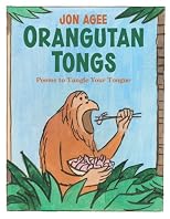 Orangutan Tongs: Poems to Tangle Your Tongue