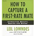 How to Capture a First-Rate Mate: Attracting Beauty, Brains and Bucks