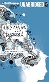 Anything But Typical