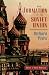 The Formation of the Soviet Union: Communism and Nationalism, 1917-1923, Revised Edition (Russian Research Center Studies)