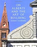 On Alberti and the Art of Building