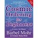 Cosmic Ordering for Beginners