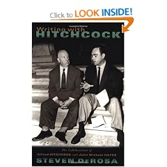 Writing with Hitchcock: The Collaboration of Alfred Hitchcock and John Michael Hayes