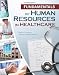 Fundamentals of Human Resources in Healthcare
