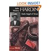 John Wesley Hardin: Dark Angel of Texas